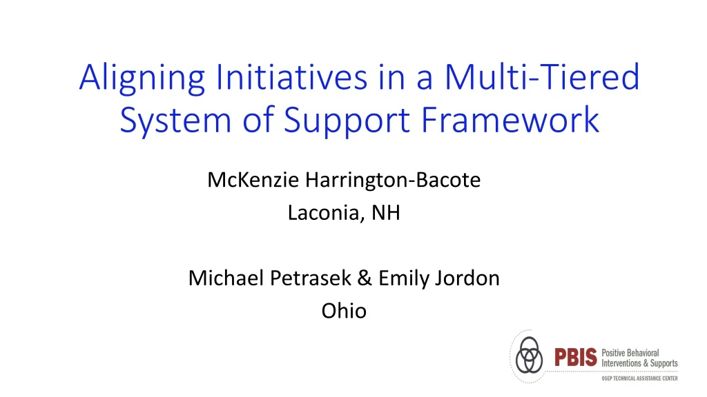 aligning initiatives in a multi tiered system of support framework