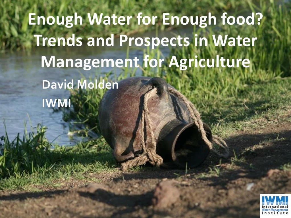 enough water for enough food trends and prospects