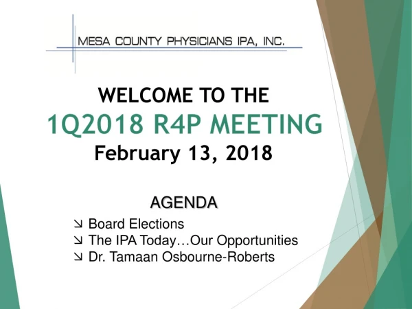 WELCOME TO THE 1Q2018 R4P MEETING February 13, 2018