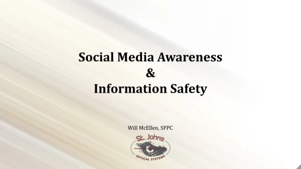 Social Media Awareness &amp; Information Safety