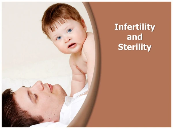 Infertility and Sterility