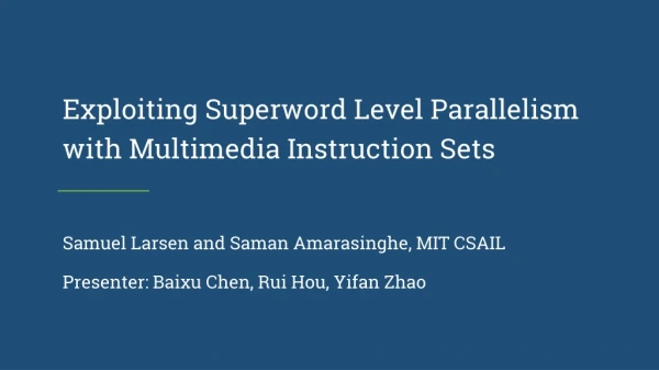 Exploiting Superword Level Parallelism with Multimedia Instruction Sets