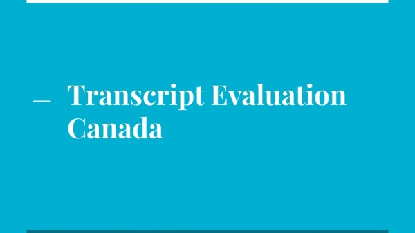 Transcript Evaluation Canada