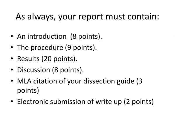 As always, your report must contain: