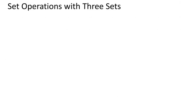Set Operations with Three Sets