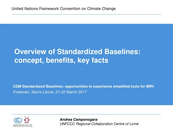 Overview of Standardized Baselines: concept, benefits, key facts