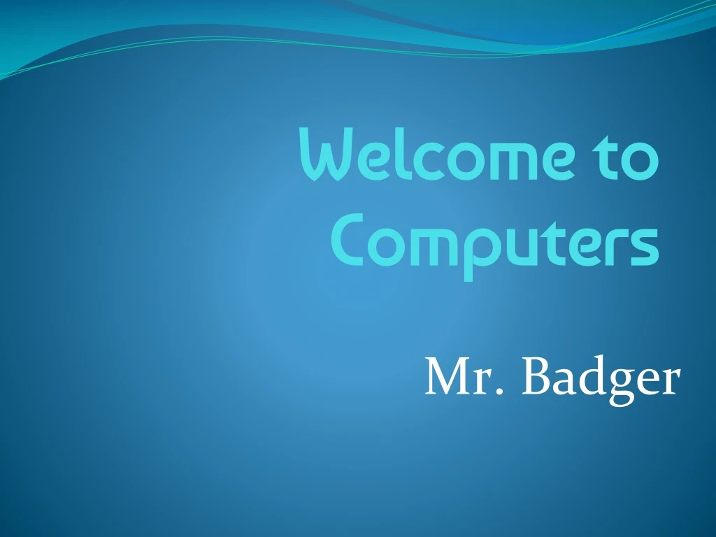 welcome to computers