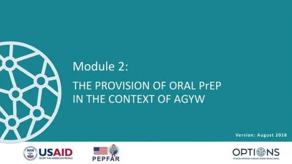 Module 2: THE PROVISION OF ORAL PrEP IN THE CONTEXT OF AGYW