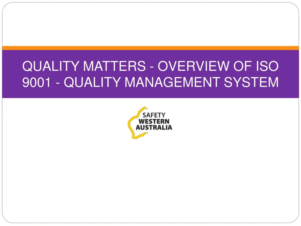 quality matters overview of iso 9001 quality management system