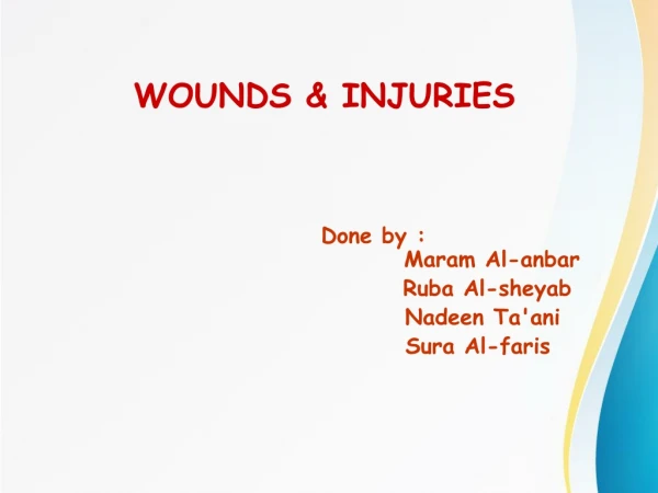 WOUNDS &amp; INJURIES