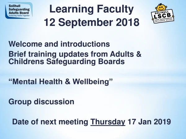 Learning Faculty 12 September 2018 Welcome and introductions