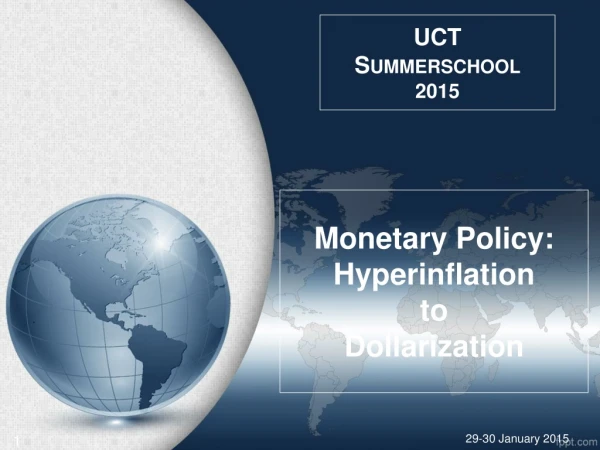 Monetary Policy: Hyperinflation to Dollarization