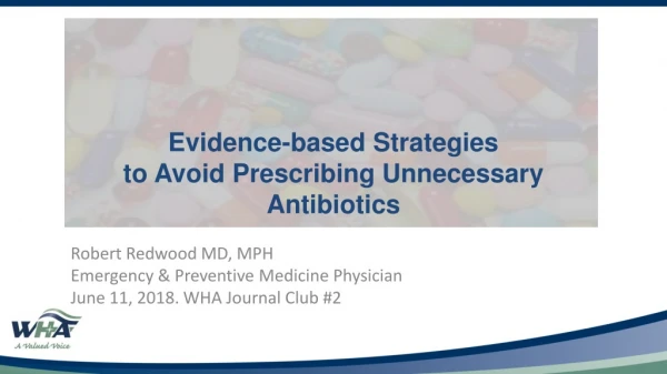 Evidence-based Strategies to Avoid Prescribing Unnecessary Antibiotics