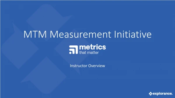 MTM Measurement Initiative