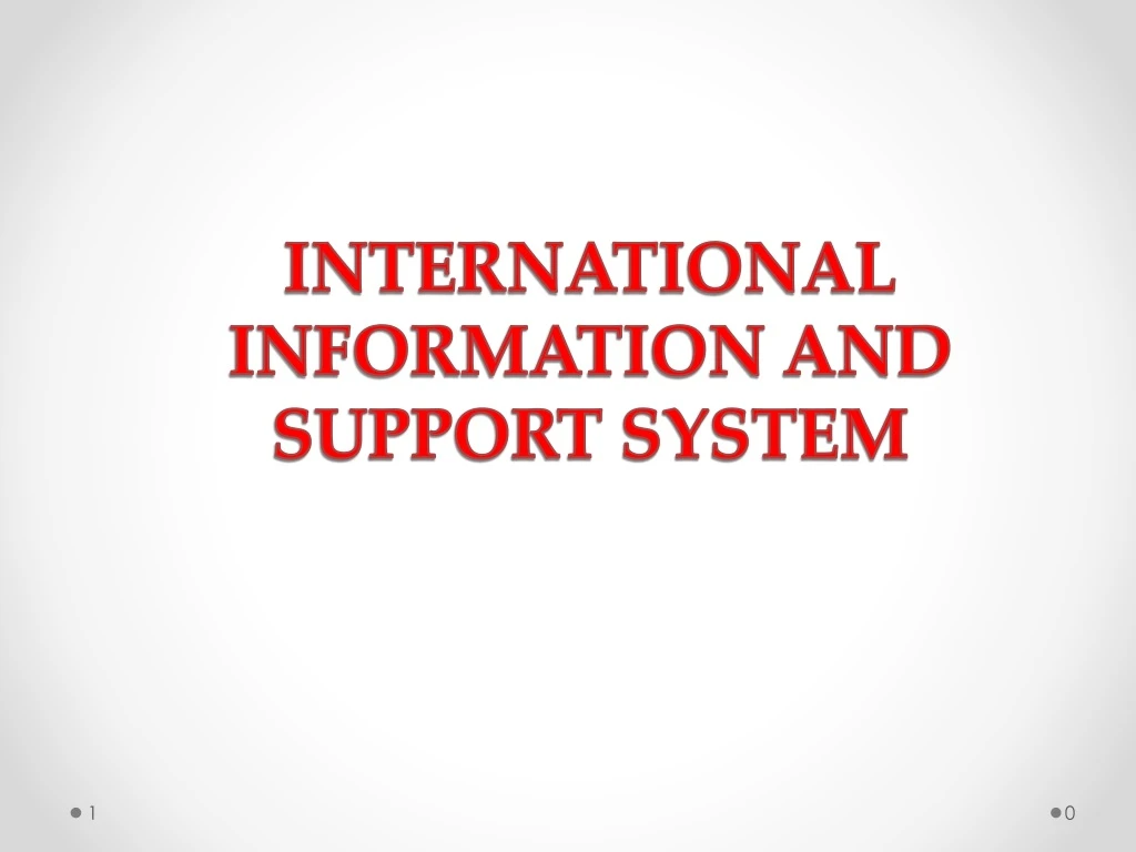 international information and support system