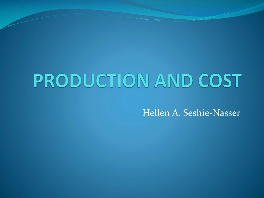 production and cost