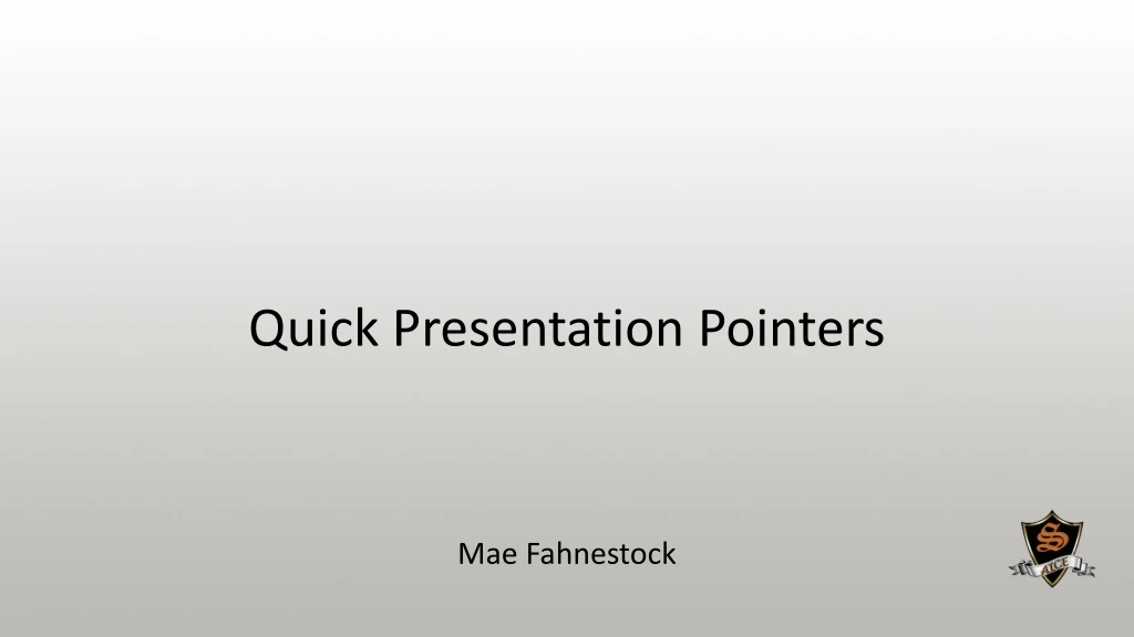 quick presentation pointers