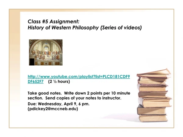 Class #5 Assignment: History of Western Philosophy (Series of videos)