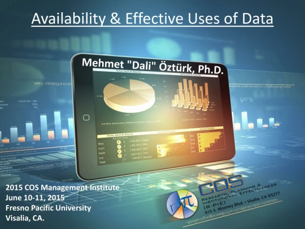 Availability &amp; Effective Uses of Data