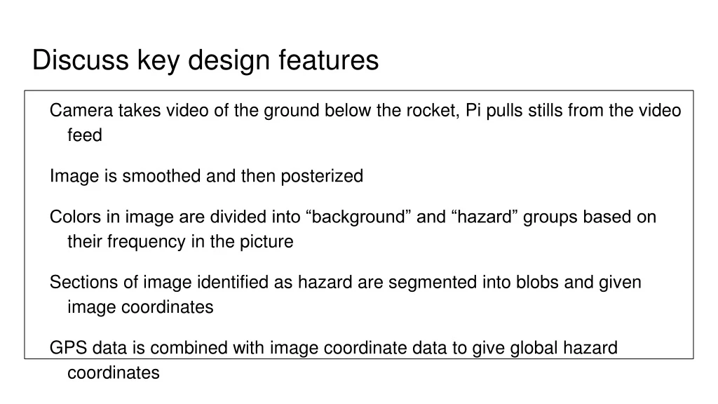 discuss key design features