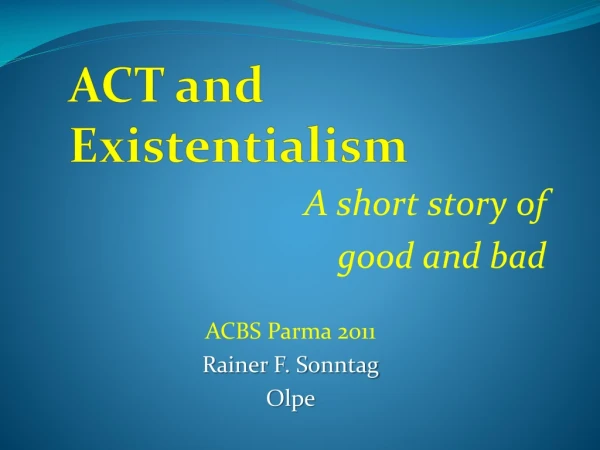 ACT and Existentialism
