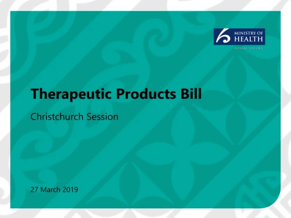 Therapeutic Products Bill