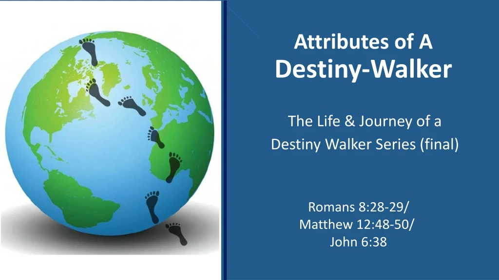 attributes of a destiny walker
