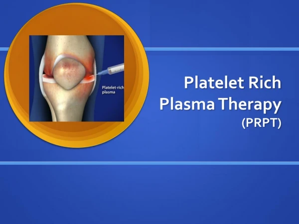 Platelet Rich Plasma Therapy (PRPT)