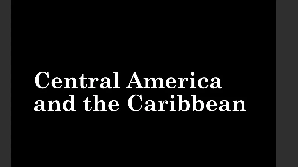 central america and the caribbean