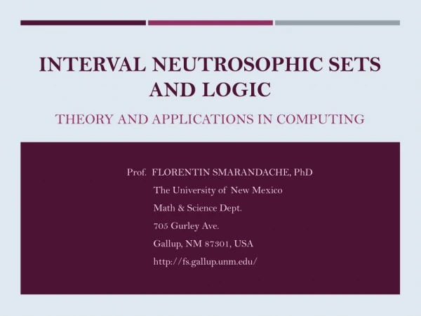 Interval Neutrosophic Sets and Logic