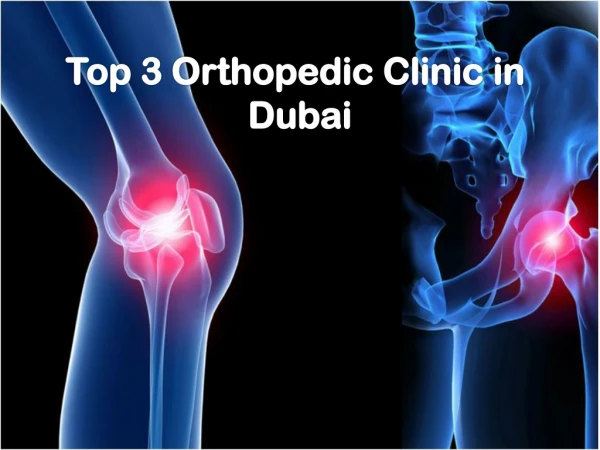 Top 3 Orthopedic Clinic in Dubai