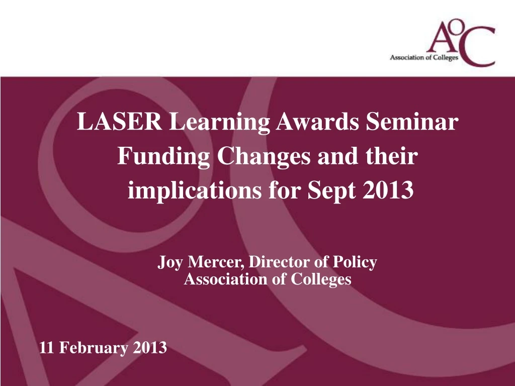 laser learning awards seminar funding changes