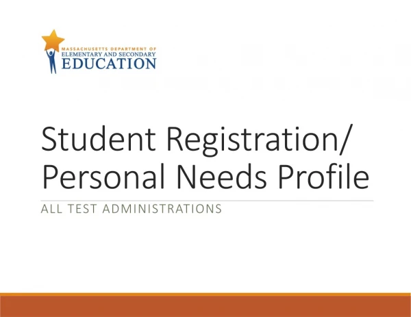 Student Registration/ Personal Needs Profile