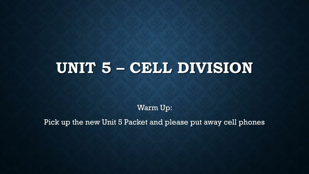 unit 5 cell division