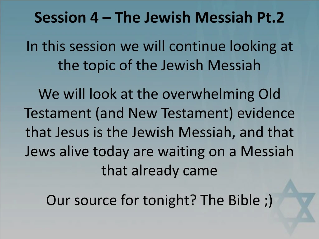 session 4 the jewish messiah pt 2