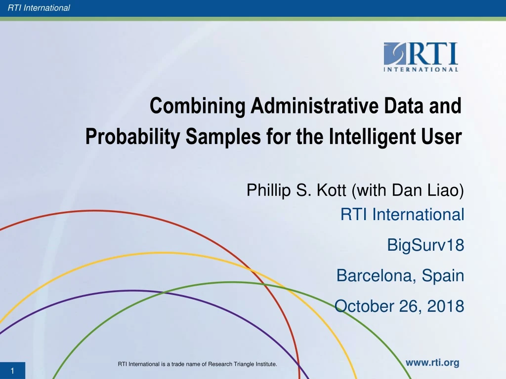 combining administrative data and probability samples for the intelligent user