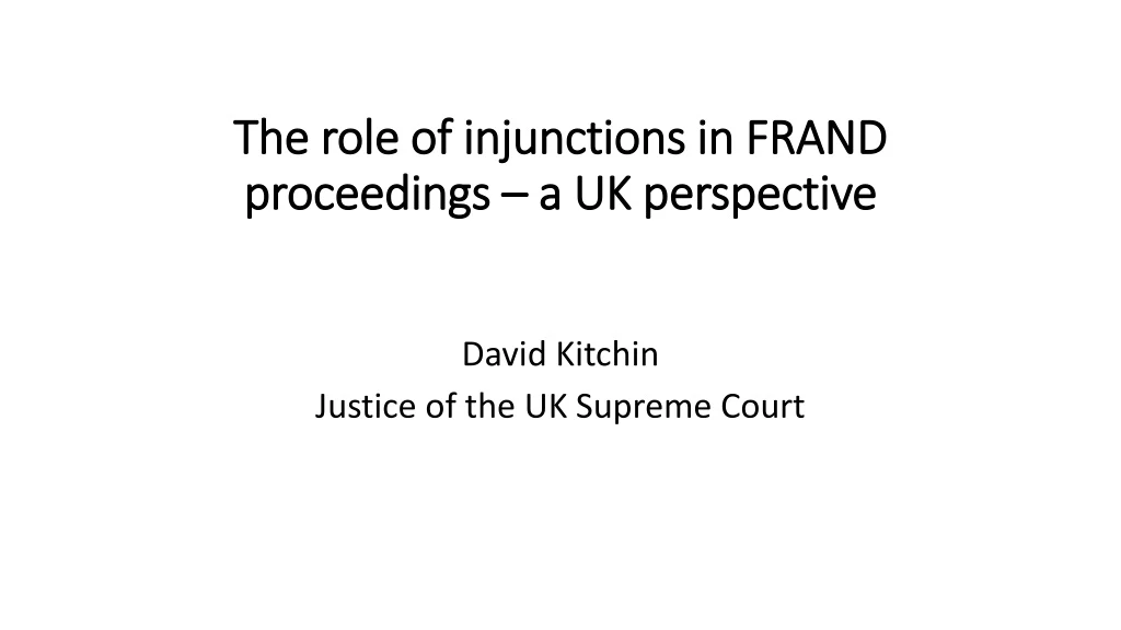 the role of injunctions in frand proceedings a uk perspective