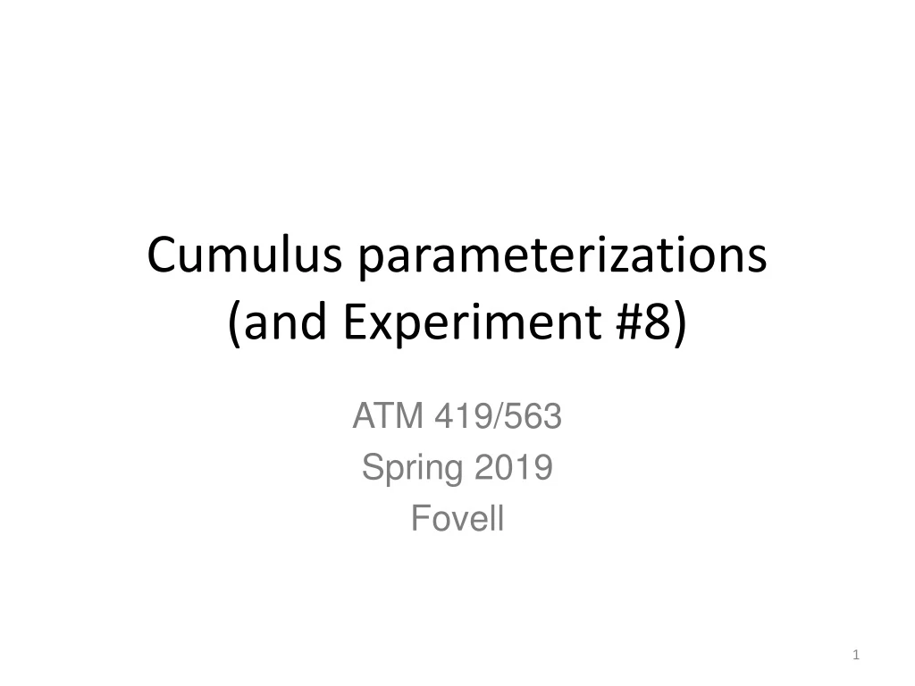 cumulus parameterizations and experiment 8