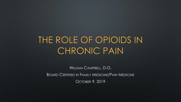 The role of opioids in chronic pain
