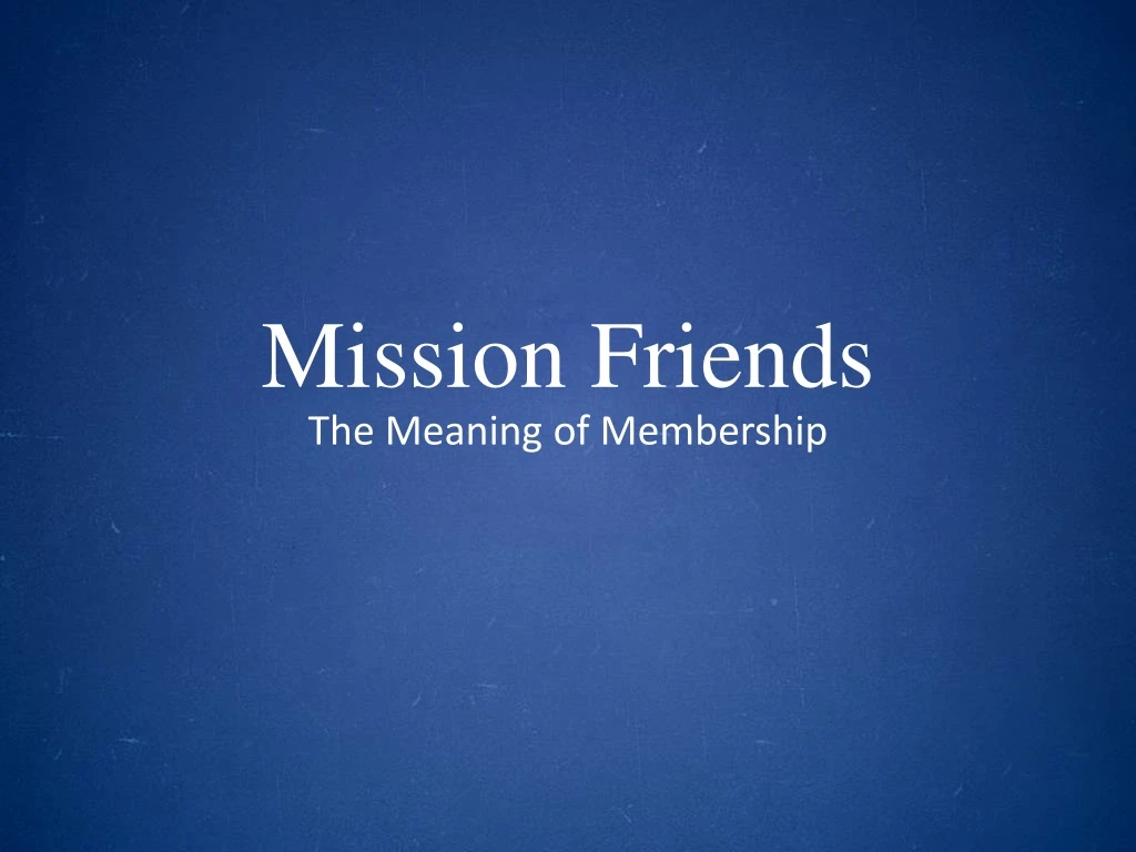 mission friends