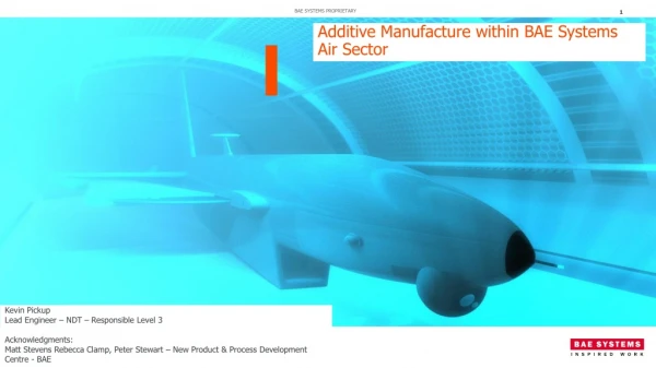 Additive Manufacture within BAE Systems Air Sector