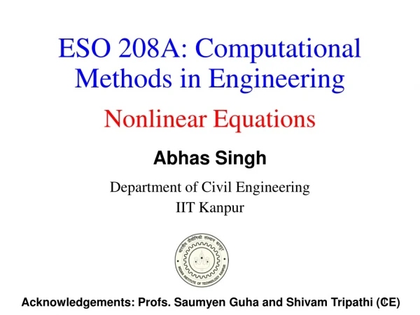 ESO 208A: Computational Methods in Engineering Nonlinear Equations