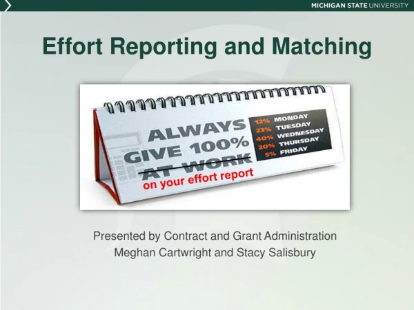 Effort Reporting and Matching