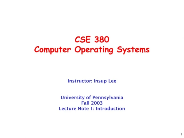 CSE 380 Computer Operating Systems