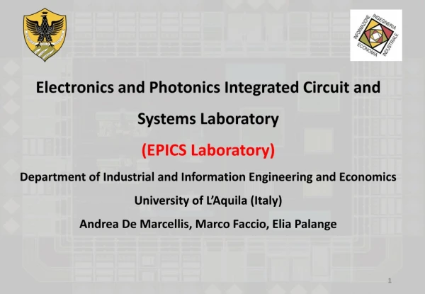 Electronics and Photonics Integrated Circuit and Systems Laboratory (EPICS Laboratory)