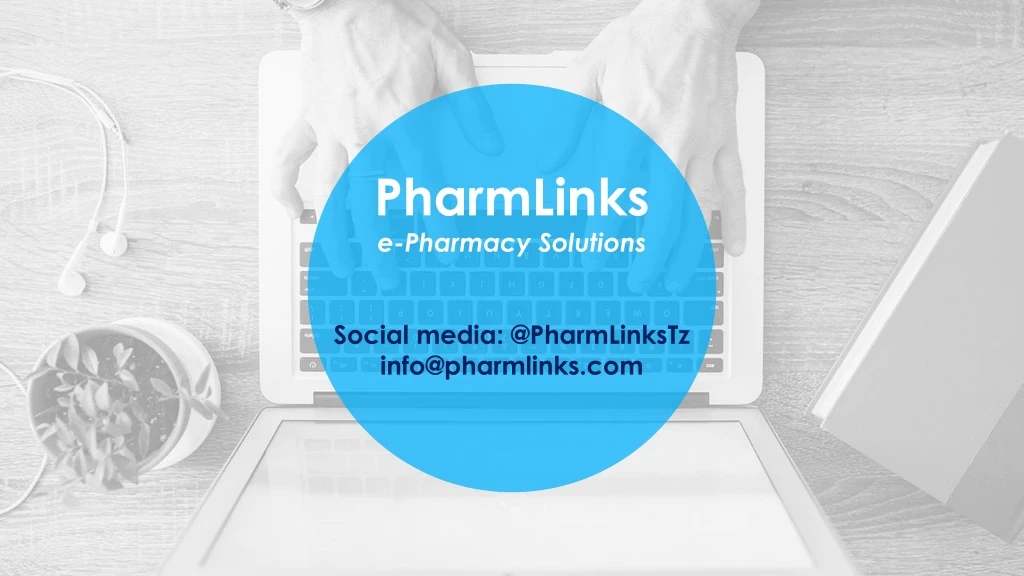 pharmlinks e pharmacy solutions social media @pharmlinkstz info@pharmlinks com