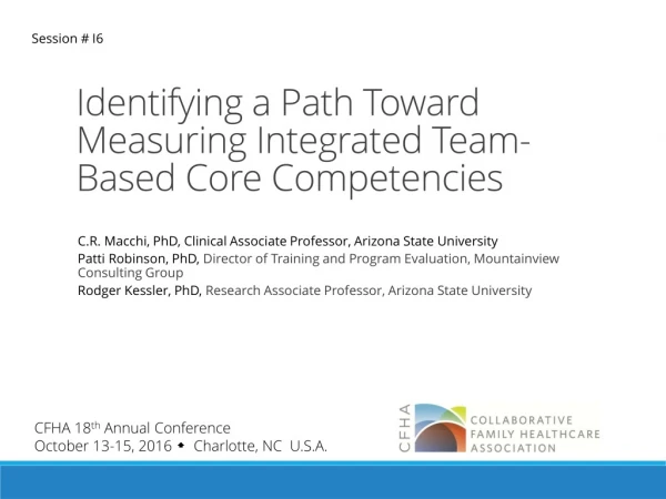 Identifying a Path Toward Measuring Integrated Team-Based Core Competencies