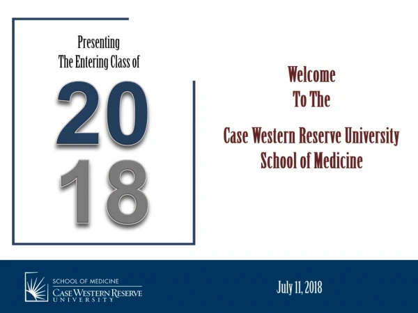Welcome To T he Case Western Reserve University School of Medicine