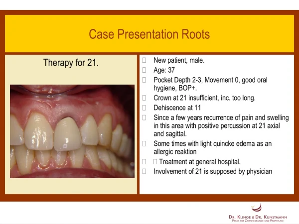 Case Presentation Roots