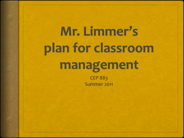 Mr. Limmer’s plan for classroom management